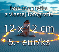 magnetka z vlastnej fotografie 12 x 12 cm  od 1ks